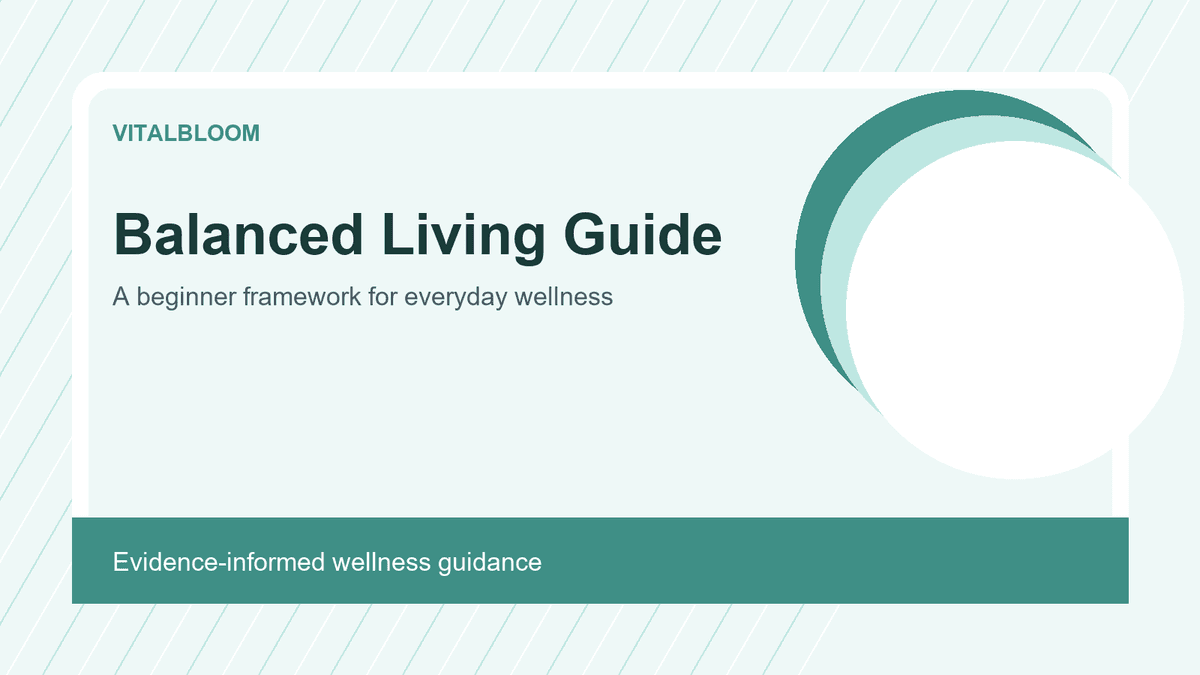 Beginner Guide to Balanced Living: A Practical Wellness Framework