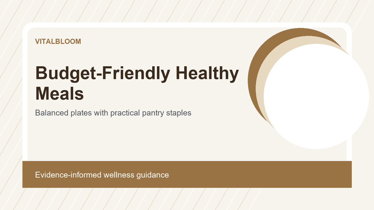 Budget-Friendly Healthy Meals: Simple Balanced Ideas