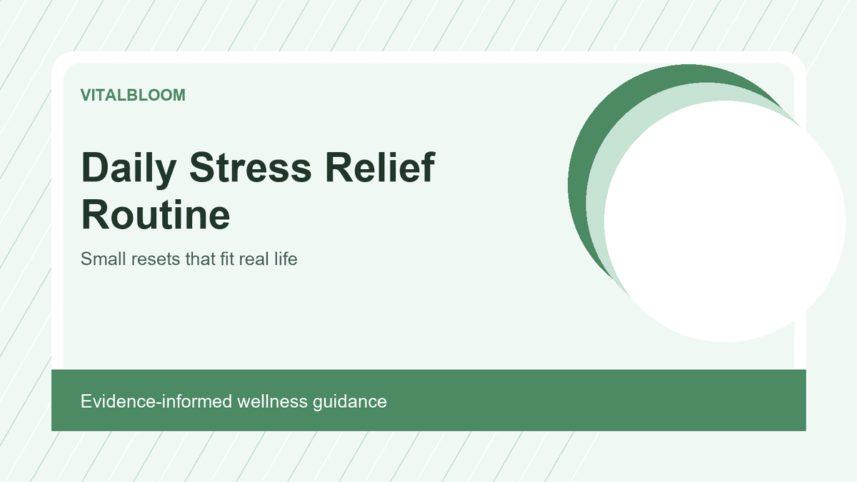 How to Build a Daily Stress Relief Routine That Actually Fits