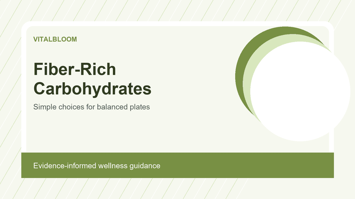 Fiber-Rich Carbohydrates: A Beginner Guide for Balanced Plates