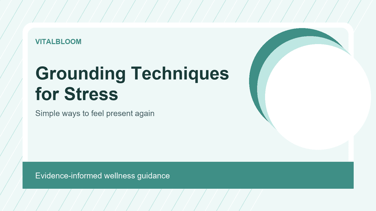 Grounding Techniques for Stress: Simple Ways to Feel Present Again